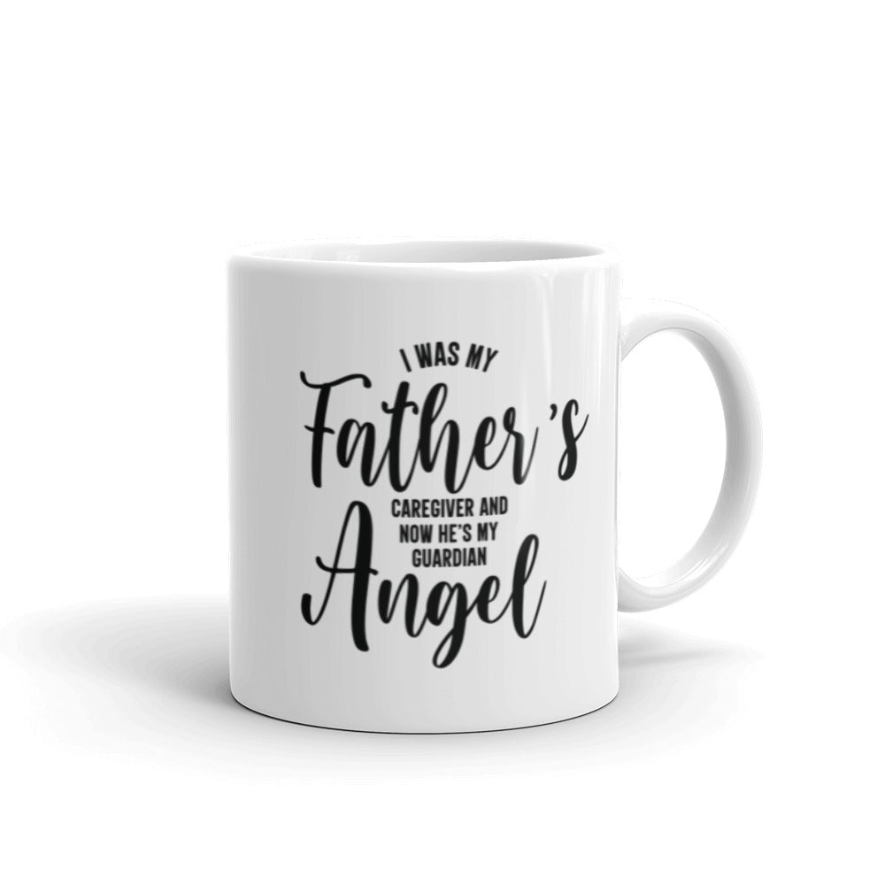 I Was My Father's Caregiver Mug