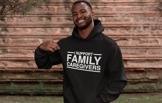 I Support Family Caregivers Unisex Hoodie
