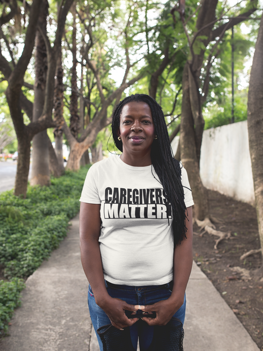 Caregivers Matter White Unisex T-Shirt
