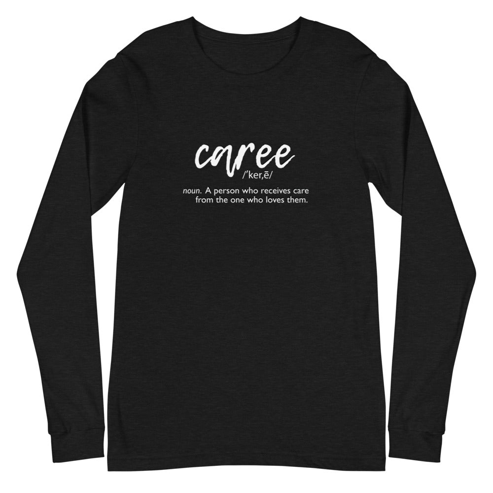 Caree Definition Unisex Long Sleeve Tee